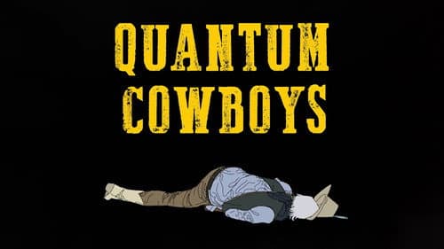 Quantum Cowboys still