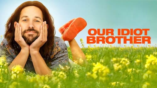 Our Idiot Brother still