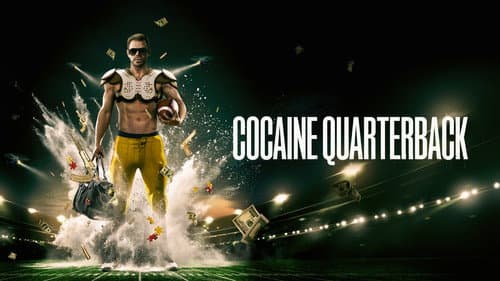 Cocaine Quarterback: Signal-Caller for the Cartel still