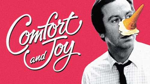 Comfort and Joy still