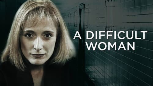 A Difficult Woman still