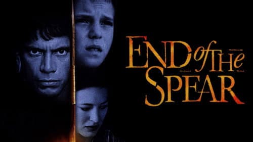End of the Spear still