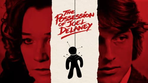 The Possession of Joel Delaney still