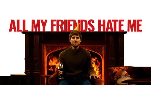 All My Friends Hate Me still