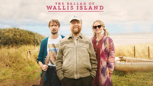 The Ballad of Wallis Island still