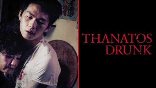 Thanatos, Drunk still