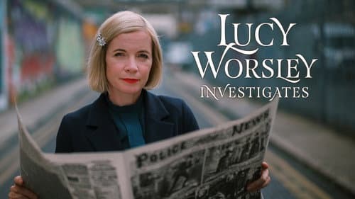Lucy Worsley Investigates still
