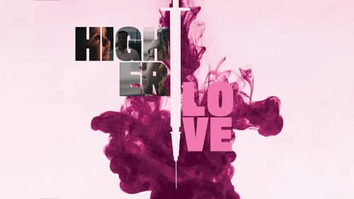 Higher Love still