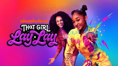That Girl Lay Lay still