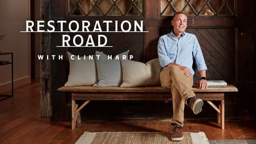 Restoration Road With Clint Harp still