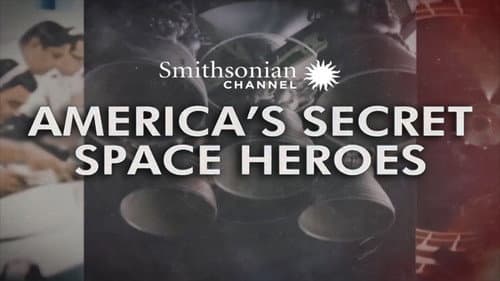 America's Secret Space Heroes still