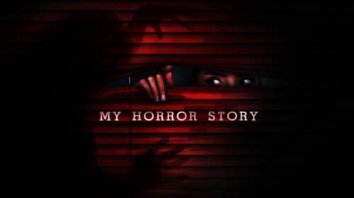 My Horror Story still