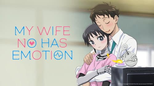 My Wife Has No Emotion still