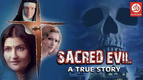 Sacred Evil – A True Story still