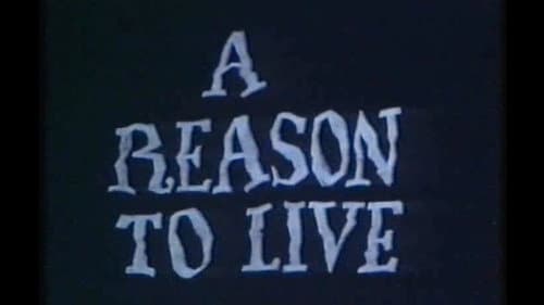 A Reason to Live still