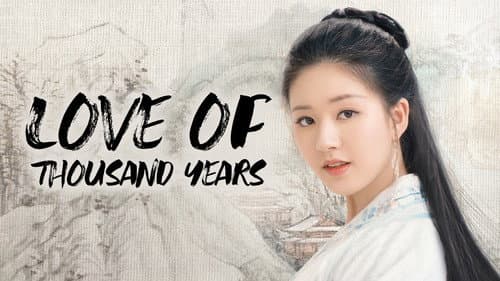 Love of Thousand Years still