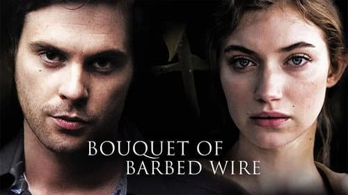 Bouquet of Barbed Wire still