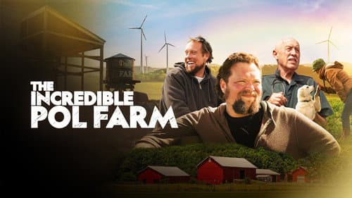 The Incredible Pol Farm still