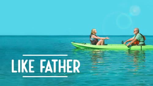 Like Father still