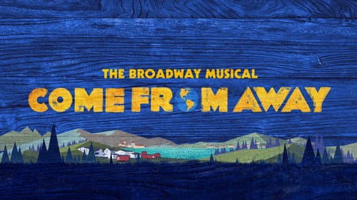 Come from Away still
