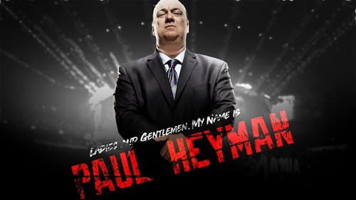 Ladies and Gentlemen, My Name Is Paul Heyman still