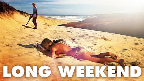 Long Weekend still