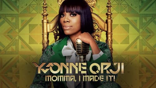 Yvonne Orji: Momma, I Made It! still