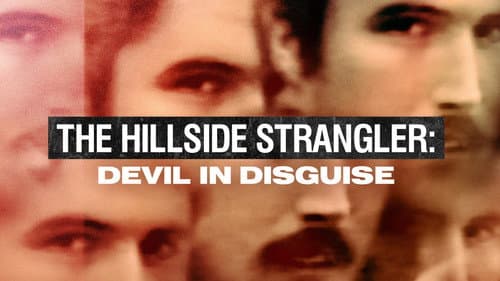 The Hillside Strangler: Devil in Disguise still