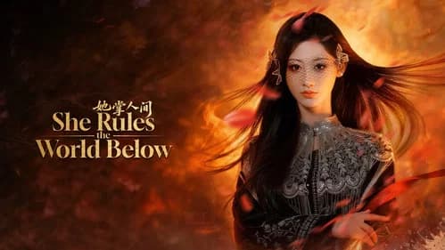 She Rules the World Below still