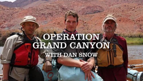 Operation Grand Canyon With Dan Snow still