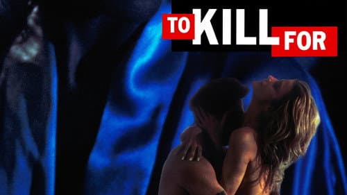 To Kill For still