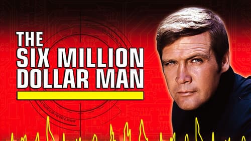 The Six Million Dollar Man still