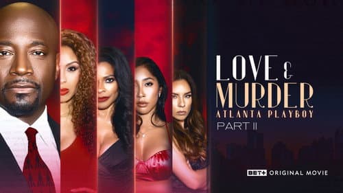 Love & Murder: Atlanta Playboy still