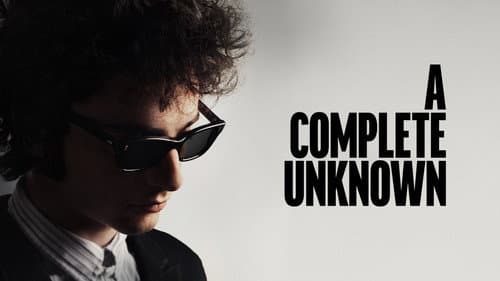 A Complete Unknown still