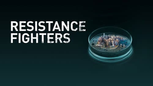 Resistance Fighters – The Global Antibiotics Crisis still
