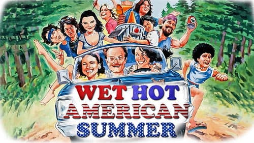 Wet Hot American Summer still