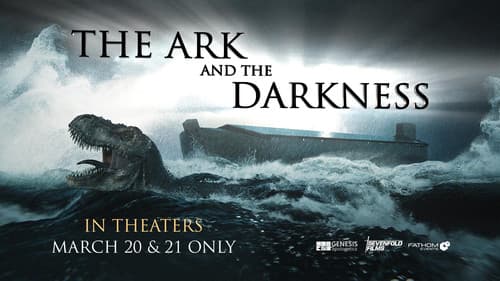The Ark and the Darkness still