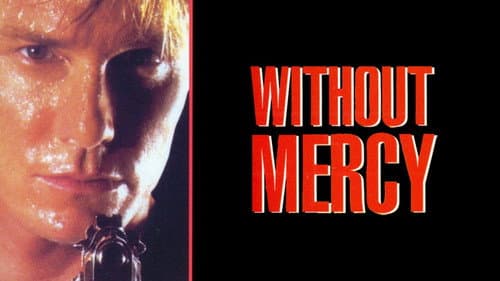 Without Mercy still
