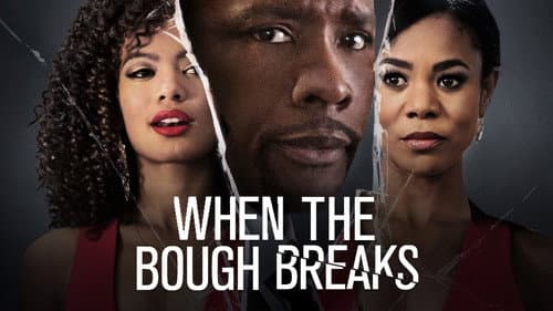 When the Bough Breaks still