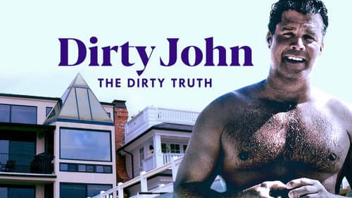 Dirty John: The Dirty Truth still