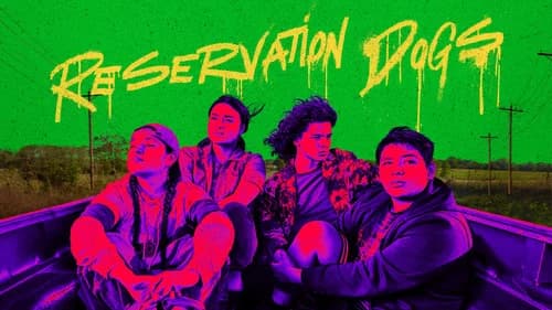 Reservation Dogs still