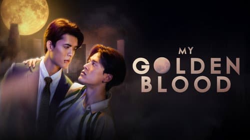 My Golden Blood still