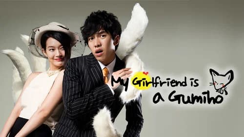 My Girlfriend Is a Gumiho still