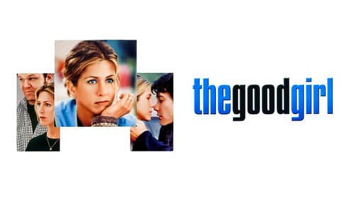 The Good Girl still