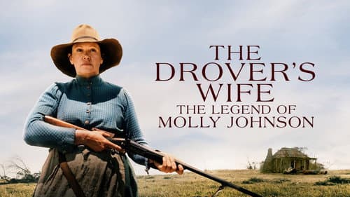 The Drover's Wife: The Legend of Molly Johnson still