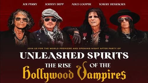 Unleashed Spirits: The Rise of the Hollywood Vampires still