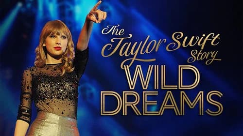 The Real Taylor Swift: Wild Dreams still