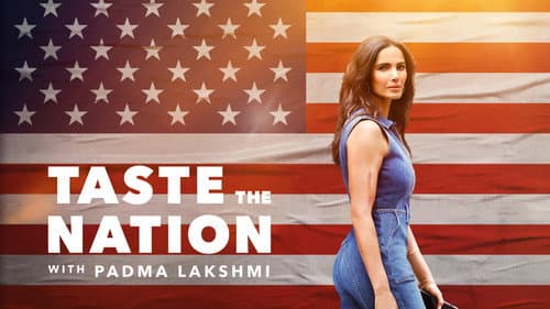 Taste the Nation with Padma Lakshmi still