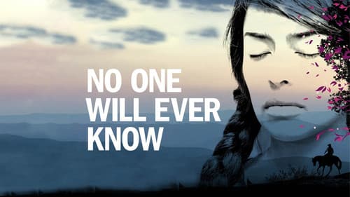 No One Will Ever Know still
