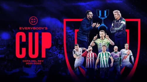 Copa del Rey 2021-2022: Everybody’s Cup still